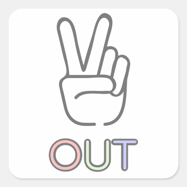 Peace out square sticker (Front)