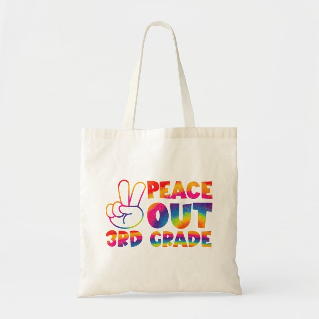 Peace Out Third Grade Tie Dye Last Day 3rd Grade  Tote Bag (Front)