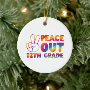 Peace Out Twelfth Grade Tie Dye 12th Grade Ceramic Ornament