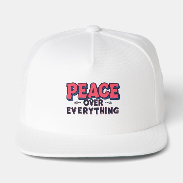 Peace Over Everything – Bold Positive Message Desi Snap Back Hat (Front)