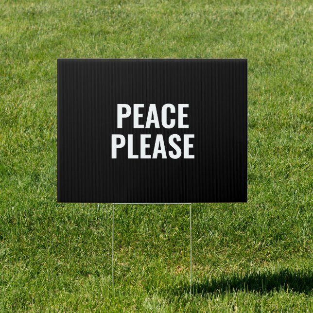Peace please black and white text anti war protest sign (Insitu)
