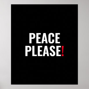 Peace please black white red text anti war protest poster