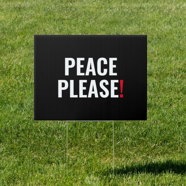 Peace please black white red text anti war protest sign (Insitu)