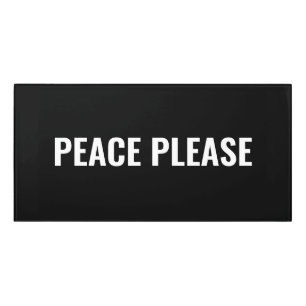 Peace please black white text minimalist anti war door sign