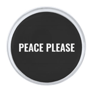 Peace please black white text minimalist anti war silver finish lapel pin