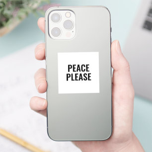 Peace please white and black text anti war protest sticker