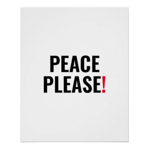 Peace please white black red text anti war protest poster