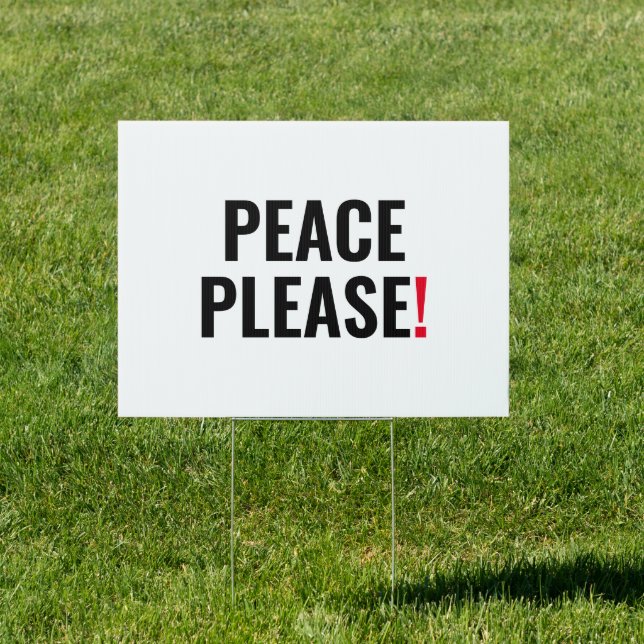 Peace please white black red text anti war protest sign (Insitu)