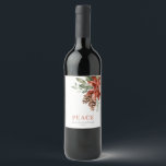 Peace Poinsettia Bunch Watercolor Pine Christmas Wine Label<br><div class="desc">If you need any further customisation please feel free to message me on yellowfebstudio@gmail.com.</div>