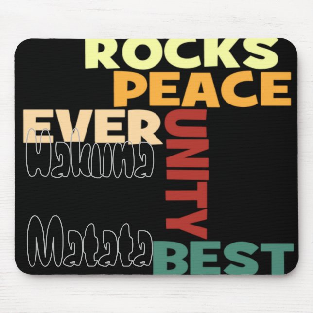 Peace Rocks Best Hakuna Matata text Mouse Pad (Front)