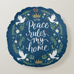 Peace Rules my Home Round Pillow
