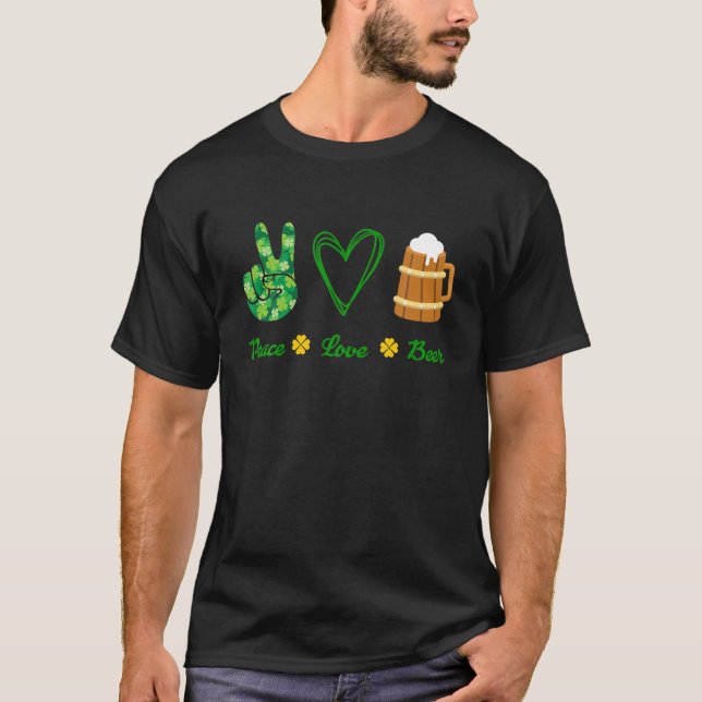 Peace Sign Heart Shamrock Love Beer St Patricks Da T-Shirt (Front)