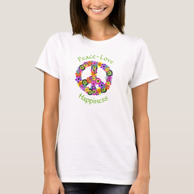 Peace Sign Love & Happiness on White T-Shirt (Front)