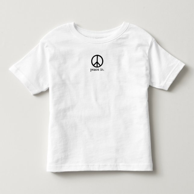 peace sign, peace in. toddler t-shirt (Front)