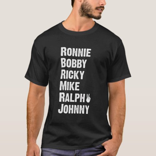Peace Sign Ronnie Bobby Ricky Mike Ralph Johnny T_Shirt