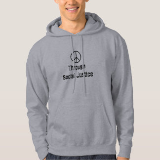 Peace sign, Through Social Justice Hoodie