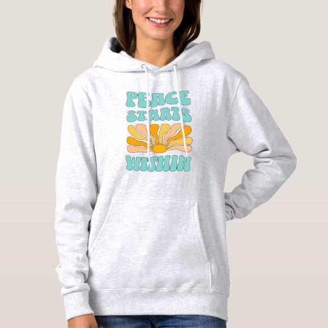 Peace Starts Within		 Hoodie (Front)