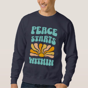Peace Starts Within Sweatshirt