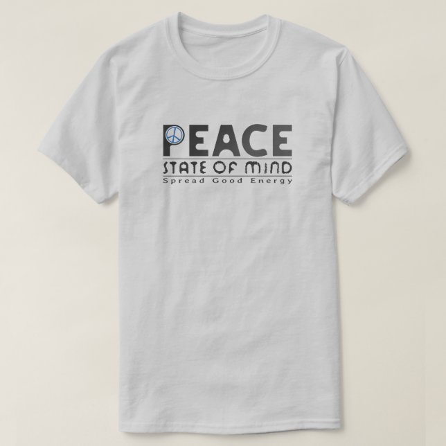 Peace State of Mind T Shirt (Design Front)