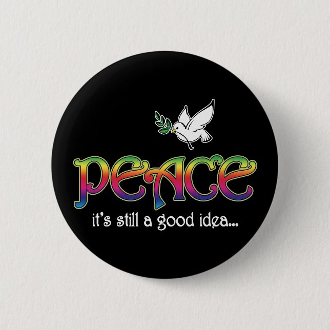 Peace Still A Good Idea - White Dove Olive Branch Pinback Button (Front)