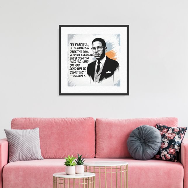 Peace & Strength – Malcolm X Inspirational Quote  Canvas Print (Insitu(LivingRoom))