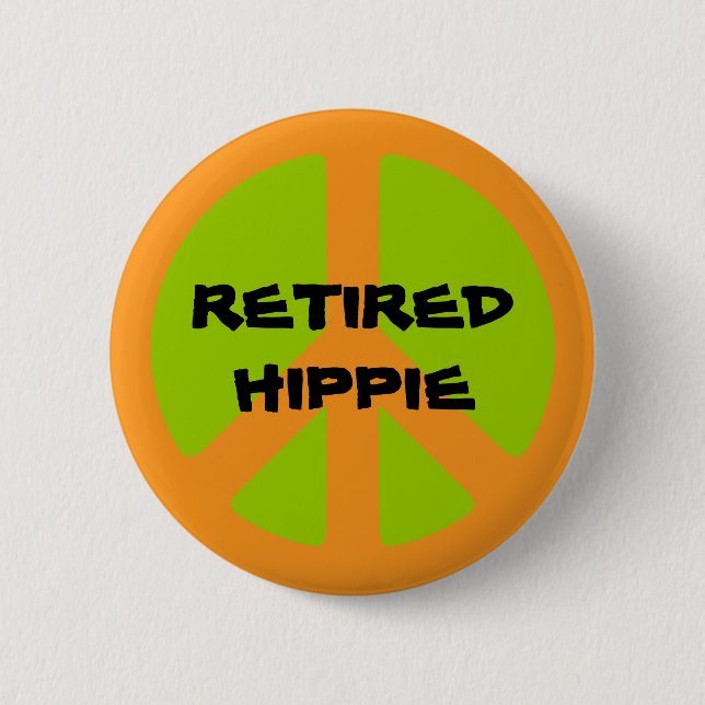 Peace Symbol, Retired Hippie, pinback button. Button (Front)