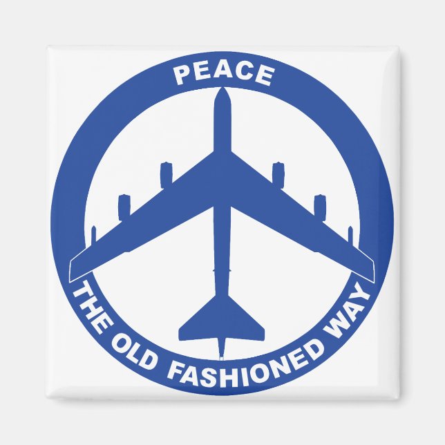 Peace The Old Fashioned Way - B-52G Blue Magnet (Front)