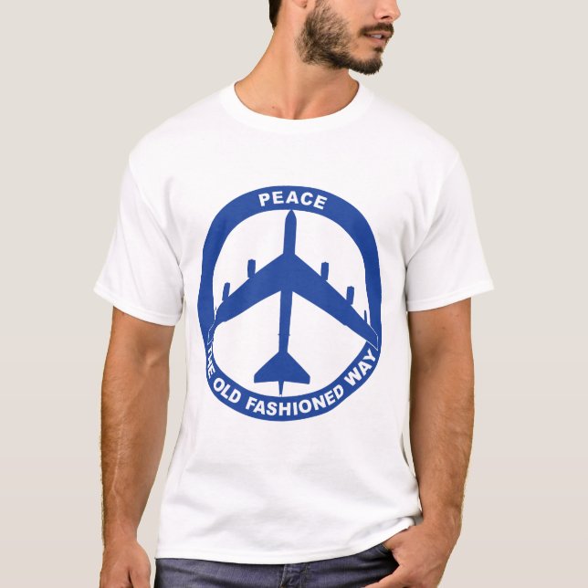 Peace The Old Fashioned Way - B-52G Blue T-Shirt (Front)