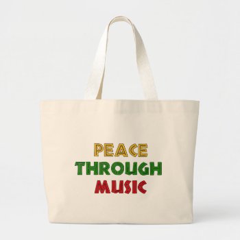 Peace Through Music Large Tote Bag by orsobear at Zazzle