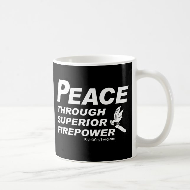 Peace Through Superior Firepower Mug (Right)