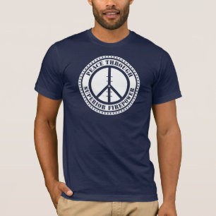 Peace Through Superior Firepower T-Shirt