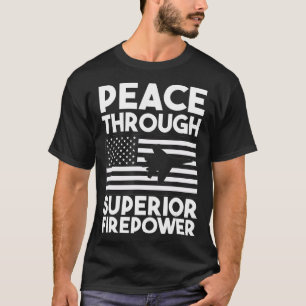 Peace Through Superior Firepower Vintage Airplane T-Shirt