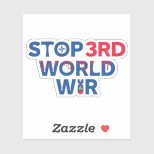 Peace to Prevent Third World War Sticker
