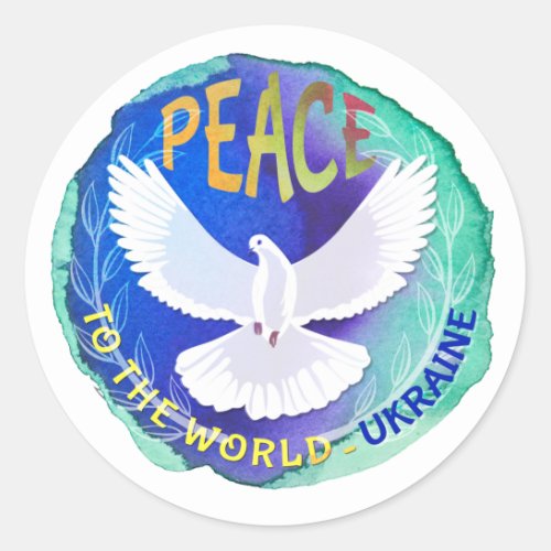 Peace to the World _ Ukraine  Classic Round Sticker