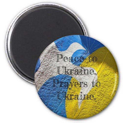 Peace to Ukraine Prayers to Ukraine Magnet