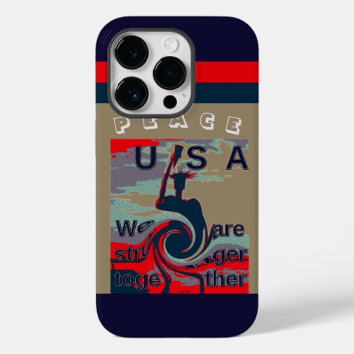 Peace USA We are Stronger Together Case_Mate iPhone 14 Pro Case