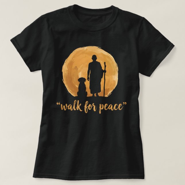 Peace Walking Monks With Aloka Dog T-Shirt (Design Front)