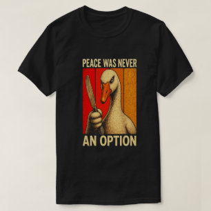 Peace Was Never An Option Goose Retro Sunset Meme T-Shirt