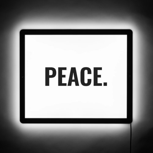 Peace white and black text minimalist anti war LED sign