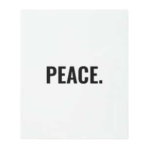 Peace white and black text minimalist anti war metal print