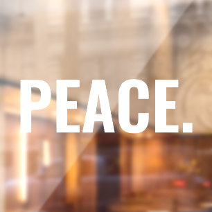 Peace white text minimalist anti war custom window cling