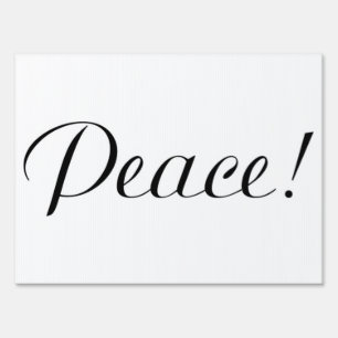 PEACE YARD SIGN