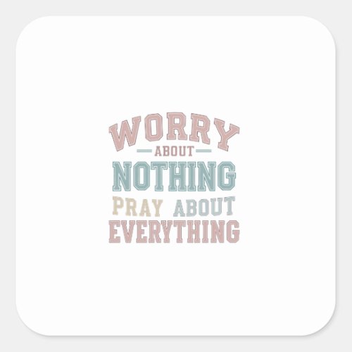 Peaceful Faith in Every Situation Philippians 46 Square Sticker