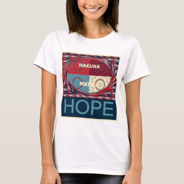 Peaceful Hope: A Calming Design Hakuna Matata T-Shirt (Front)