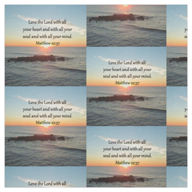 PEACEFUL MATTHEW 22:37 SUNRISE SCRIPTURE DESIGN FABRIC (Swatch)