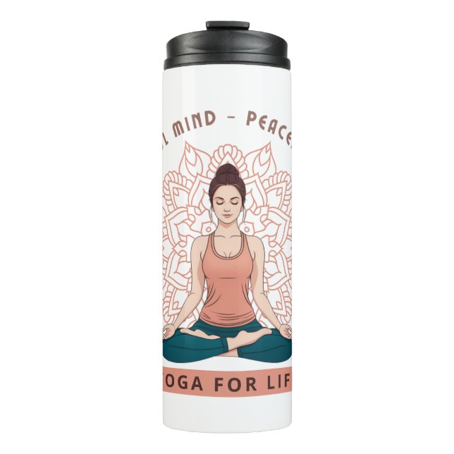 Peaceful Mind Peaceful Life Thermal Tumbler (Front)