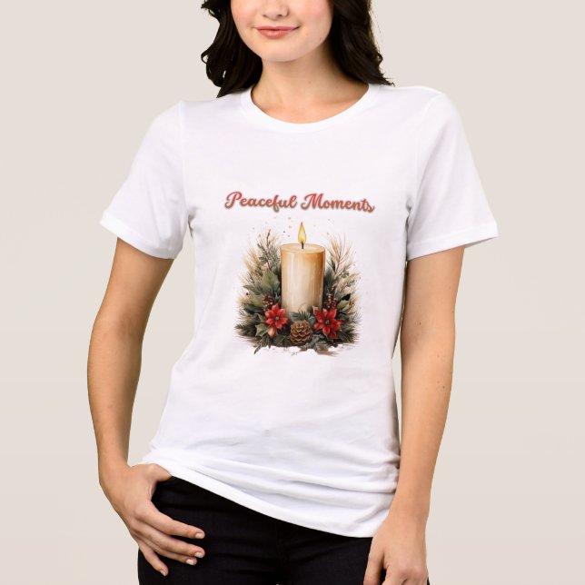 Peaceful Moments & Quiet Soul T-Shirt  Tri-Blend Shirt (Front)