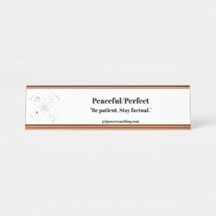Peaceful/Perfect Rose Gold Desk Plaque Name Plate