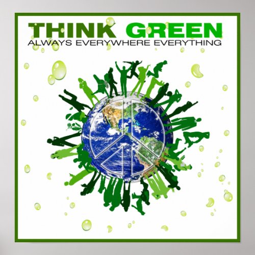 Peaceful Planet Think Green Poster