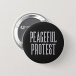Peaceful Protest Button